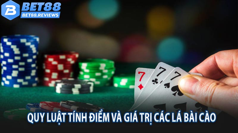 Quy luật tính điểm và giá trị các lá bài cào