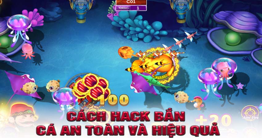 Cách hack bắn cá an toàn và hiệu quả